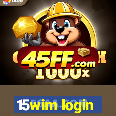 15wim login